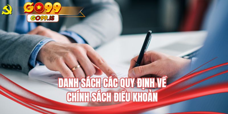 Danh sách các quy định về chính sách điều khoản